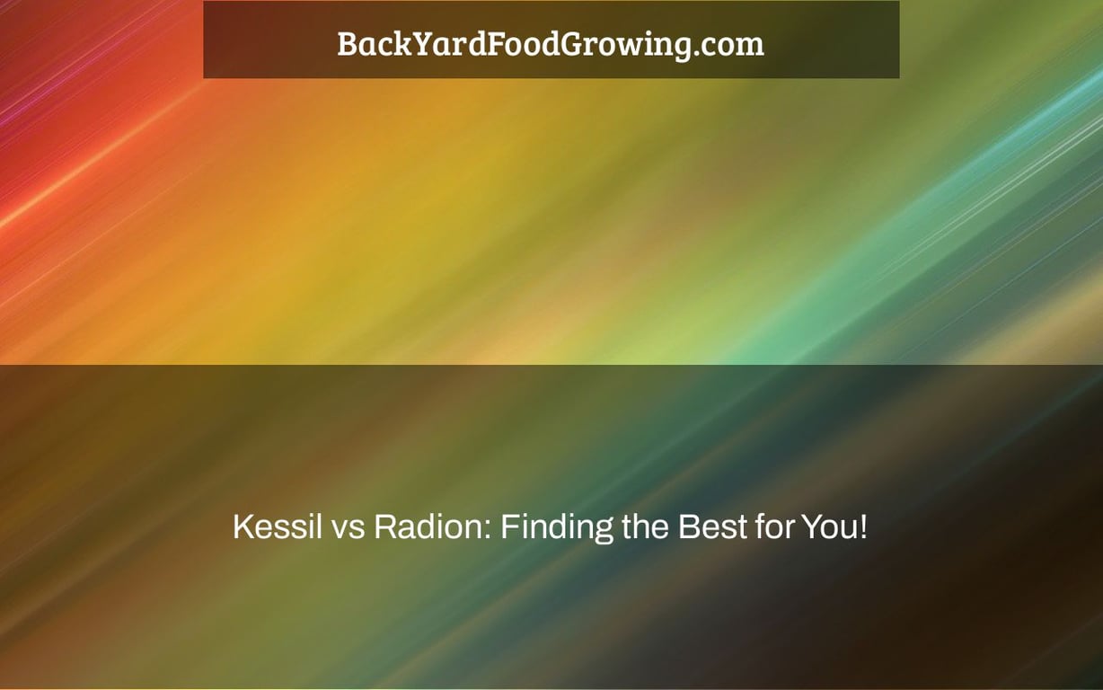 Kessil vs Radion: Finding the Best for You!